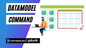 Datamodel Command in Splunk
