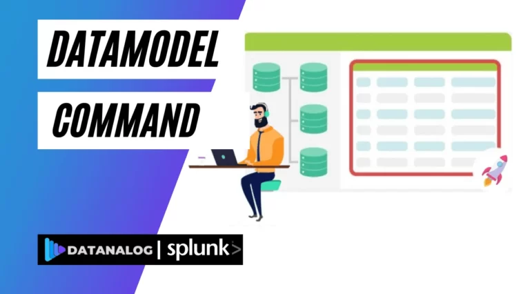 Datamodel Command in Splunk