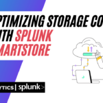 Optimizing Storage Costs with Splunk SmartStore