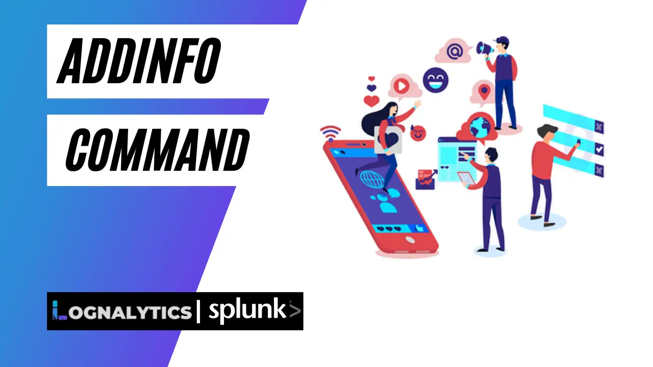 addinfo command in splunk