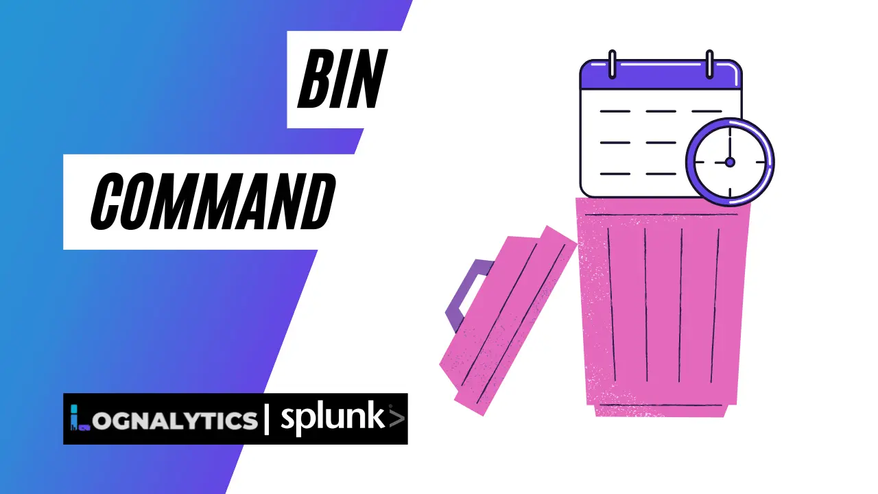 bin command in splunk