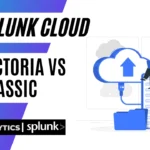 Splunk Cloud Victoria vs Classic Experience